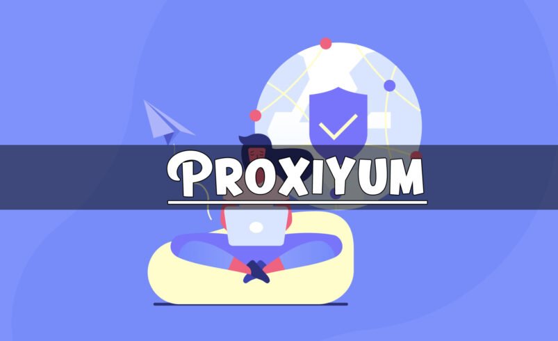 Proxiyum: Elevating Proxy Platforms to New Heights