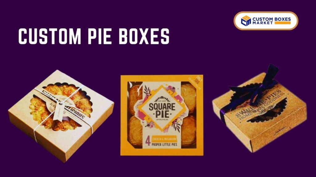 Custom Pie Boxes