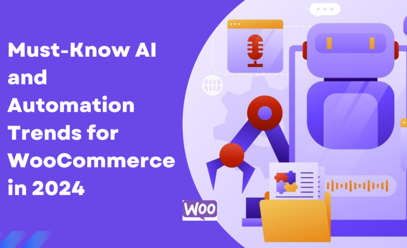 Must-Know AI and Automation Trends for WooCommerce in 2024