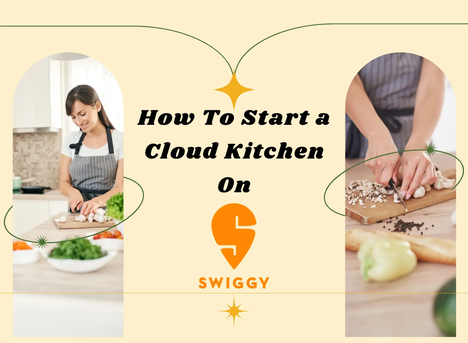 Swiggy Cloud Kitchen Registration in Small Cities: Challenges & Opportunities