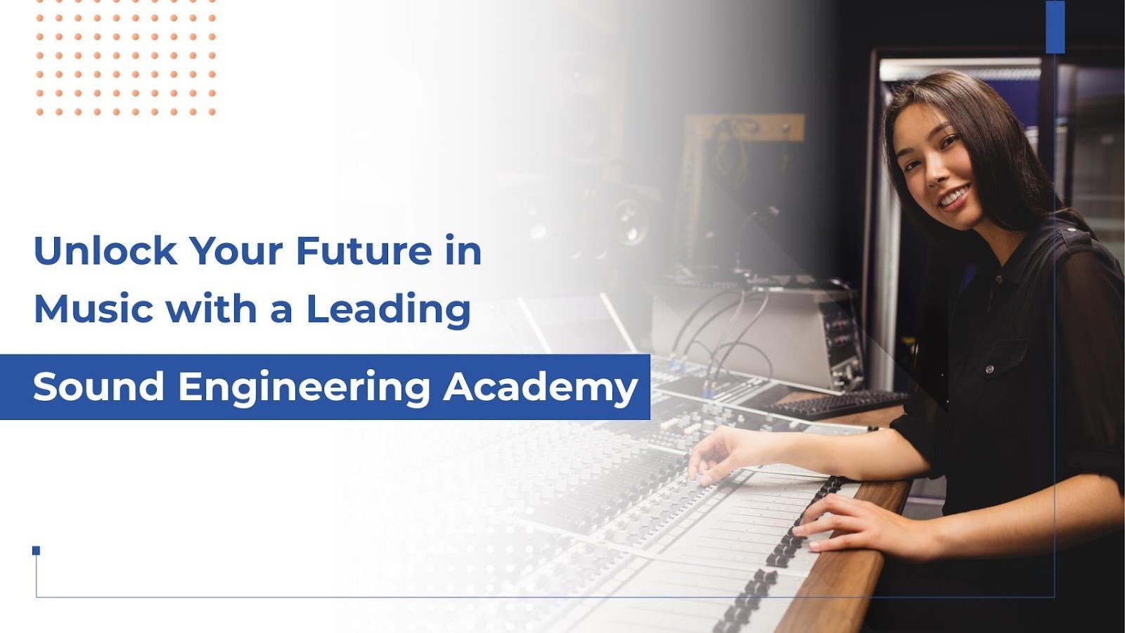 Begin Your Journey with a Professional Sound Engineering Academy