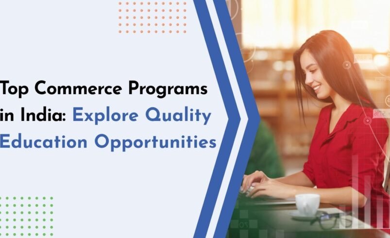 Why This University Stands Out for Commerce Education in India